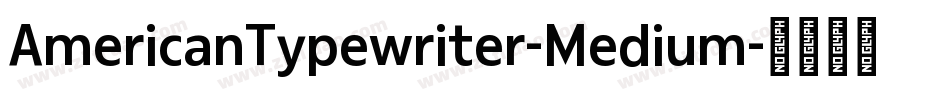 AmericanTypewriter-Medium字体转换