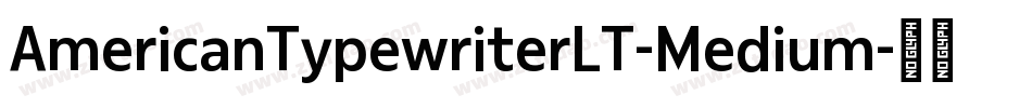 AmericanTypewriterLT-Medium字体转换