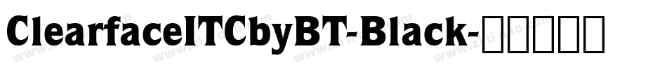 ClearfaceITCbyBT-Black字体转换