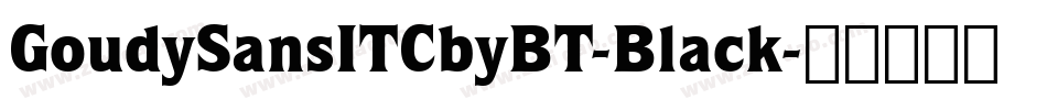 GoudySansITCbyBT-Black字体转换
