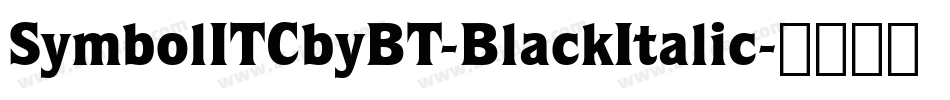 SymbolITCbyBT-BlackItalic字体转换