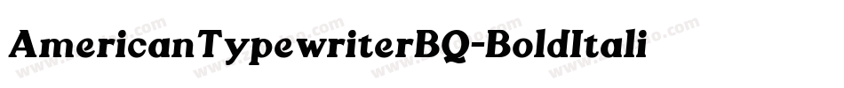 AmericanTypewriterBQ-BoldItalic字体转换