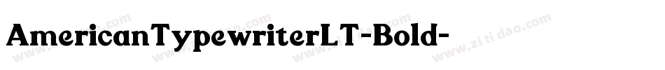 AmericanTypewriterLT-Bold字体转换