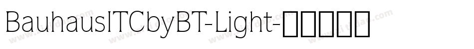 BauhausITCbyBT-Light字体转换