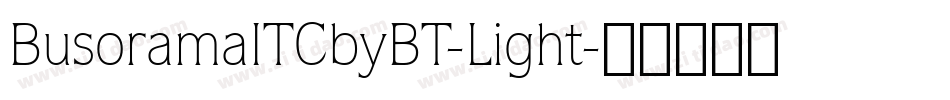 BusoramaITCbyBT-Light字体转换