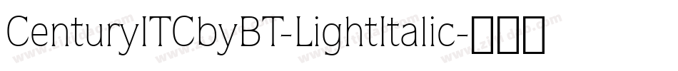 CenturyITCbyBT-LightItalic字体转换