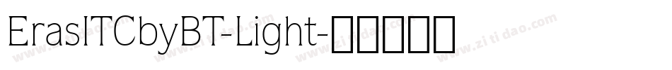 ErasITCbyBT-Light字体转换