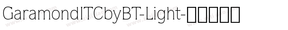 GaramondITCbyBT-Light字体转换