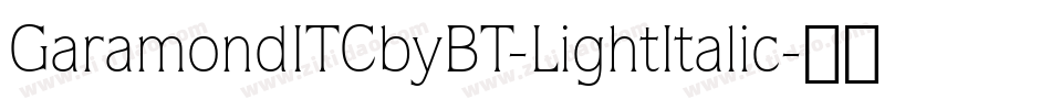 GaramondITCbyBT-LightItalic字体转换