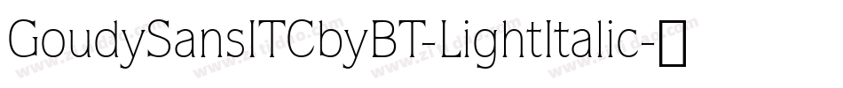 GoudySansITCbyBT-LightItalic字体转换