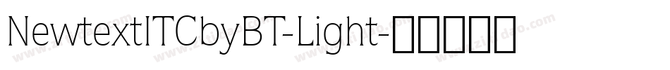 NewtextITCbyBT-Light字体转换