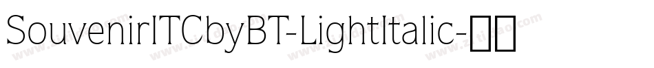 SouvenirITCbyBT-LightItalic字体转换