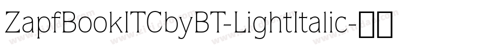 ZapfBookITCbyBT-LightItalic字体转换