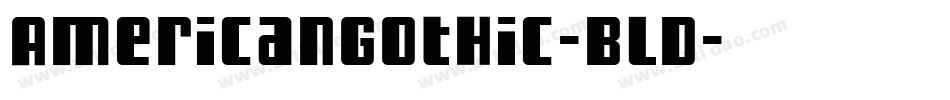 AmericanGothic-Bld字体转换