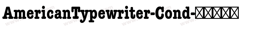 AmericanTypewriter-Cond字体转换