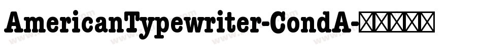 AmericanTypewriter-CondA字体转换