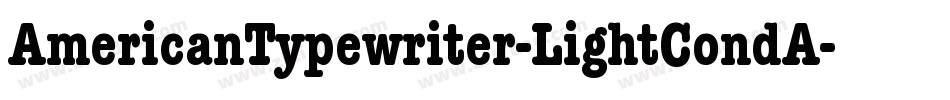 AmericanTypewriter-LightCondA字体转换