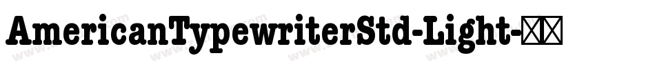 AmericanTypewriterStd-Light字体转换