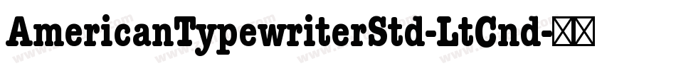 AmericanTypewriterStd-LtCnd字体转换