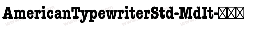 AmericanTypewriterStd-MdIt字体转换