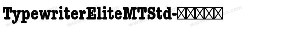 TypewriterEliteMTStd字体转换