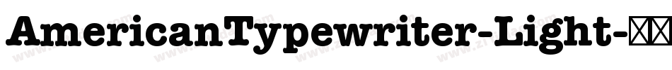 AmericanTypewriter-Light字体转换