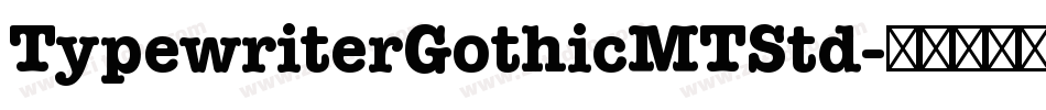 TypewriterGothicMTStd字体转换