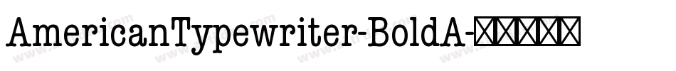 AmericanTypewriter-BoldA字体转换