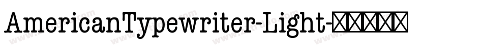 AmericanTypewriter-Light字体转换
