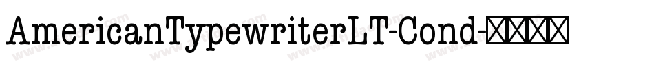 AmericanTypewriterLT-Cond字体转换