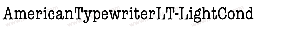 AmericanTypewriterLT-LightCond字体转换