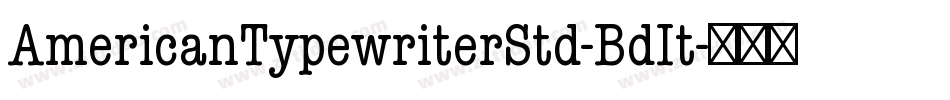 AmericanTypewriterStd-BdIt字体转换