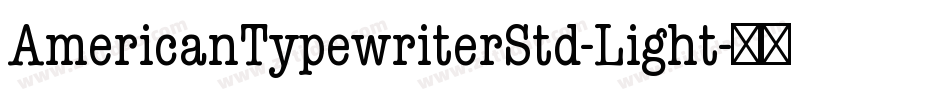 AmericanTypewriterStd-Light字体转换