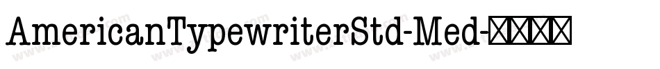 AmericanTypewriterStd-Med字体转换