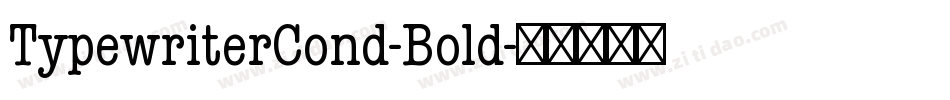 TypewriterCond-Bold字体转换