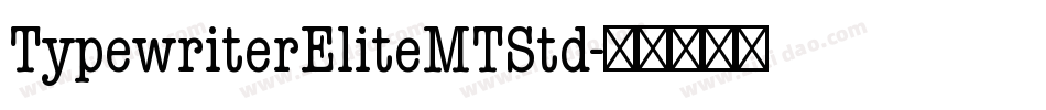 TypewriterEliteMTStd字体转换