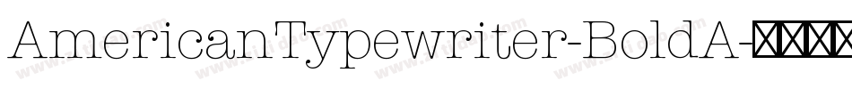 AmericanTypewriter-BoldA字体转换