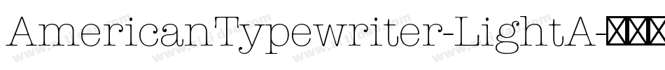 AmericanTypewriter-LightA字体转换