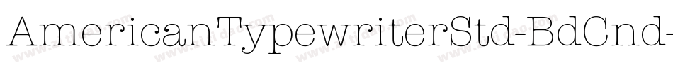AmericanTypewriterStd-BdCnd字体转换