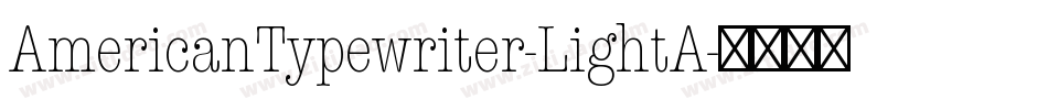 AmericanTypewriter-LightA字体转换