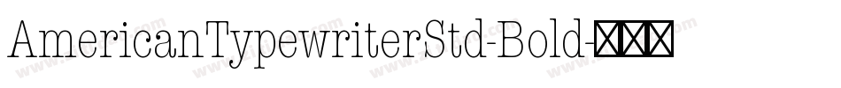 AmericanTypewriterStd-Bold字体转换