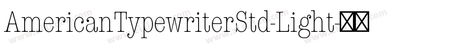 AmericanTypewriterStd-Light字体转换