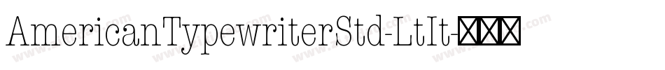 AmericanTypewriterStd-LtIt字体转换