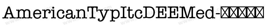 AmericanTypItcDEEMed字体转换