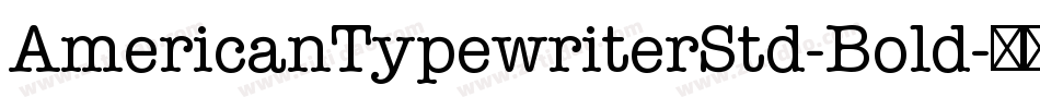 AmericanTypewriterStd-Bold字体转换