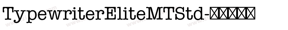 TypewriterEliteMTStd字体转换