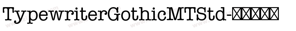 TypewriterGothicMTStd字体转换