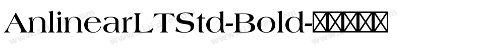 AnlinearLTStd-Bold字体转换