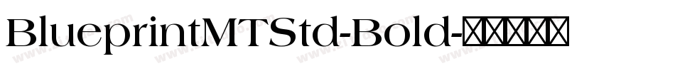 BlueprintMTStd-Bold字体转换