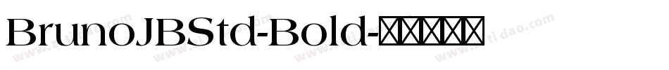 BrunoJBStd-Bold字体转换